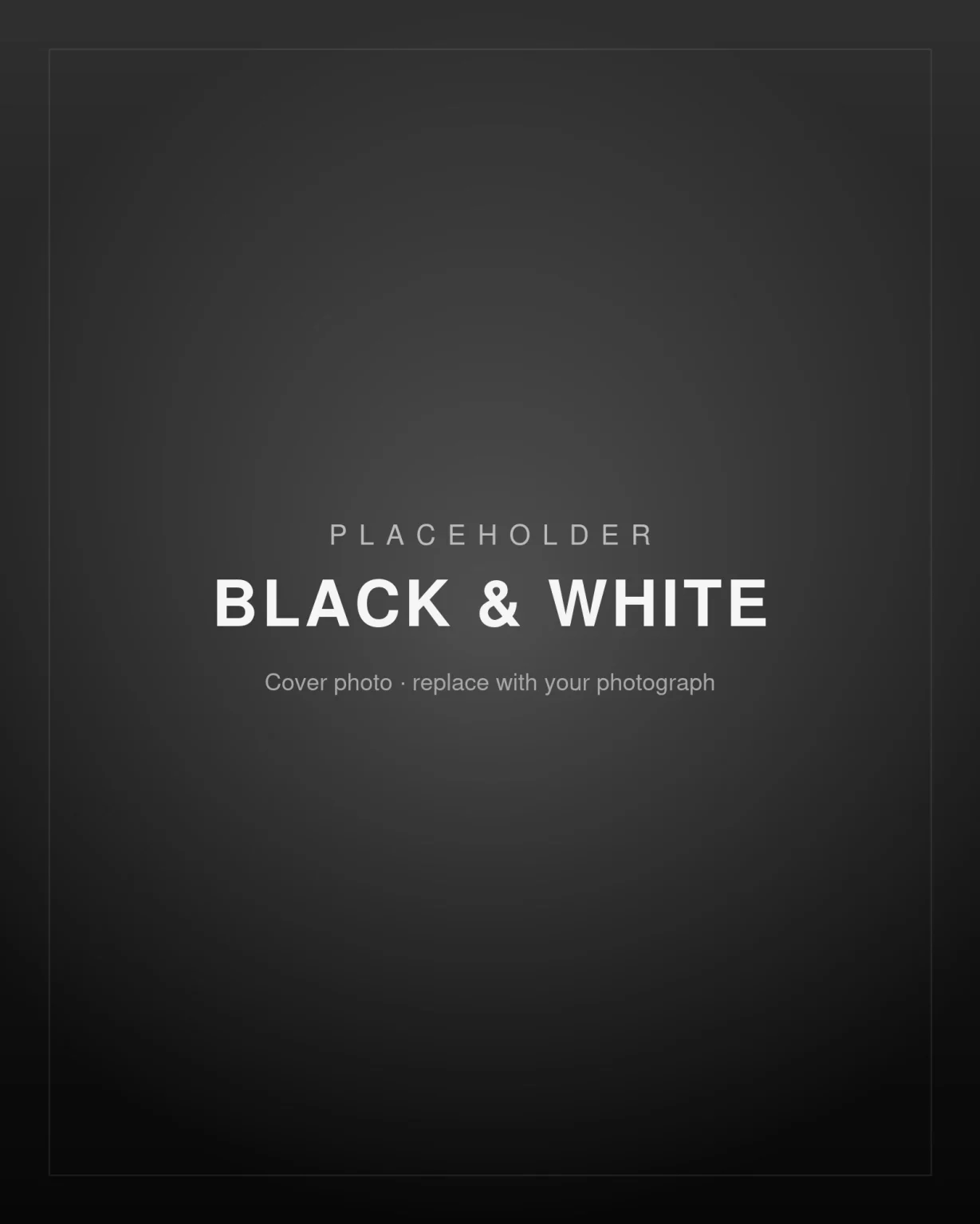 Placeholder cover – Black & White
