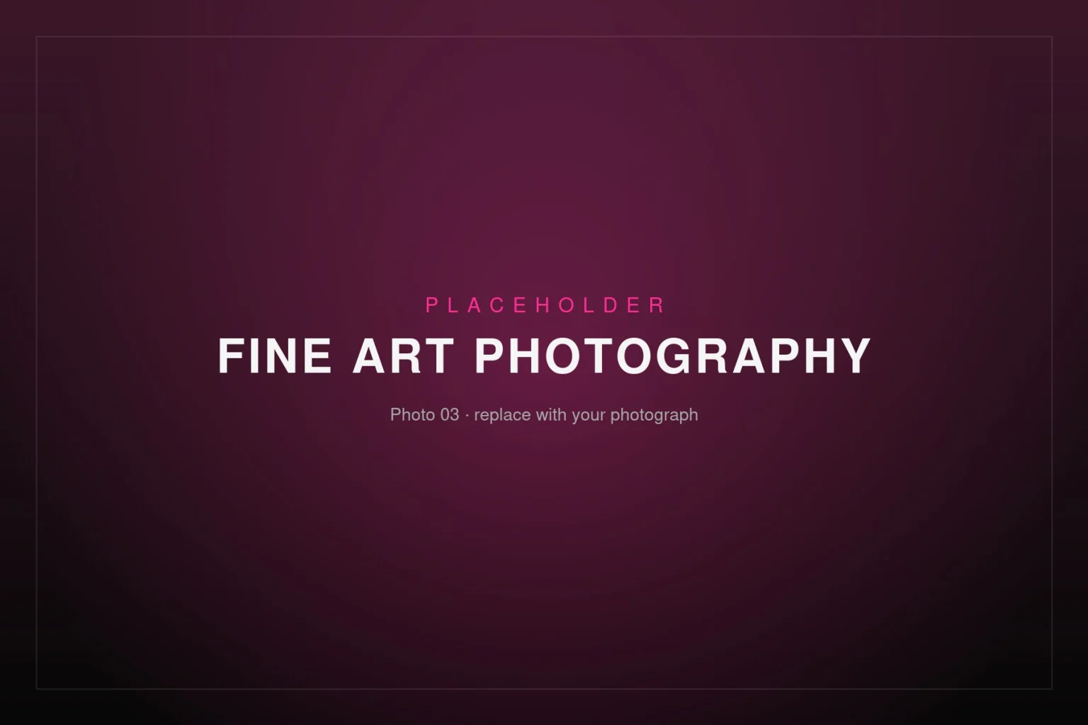 Placeholder image – Fine Art Photography 03