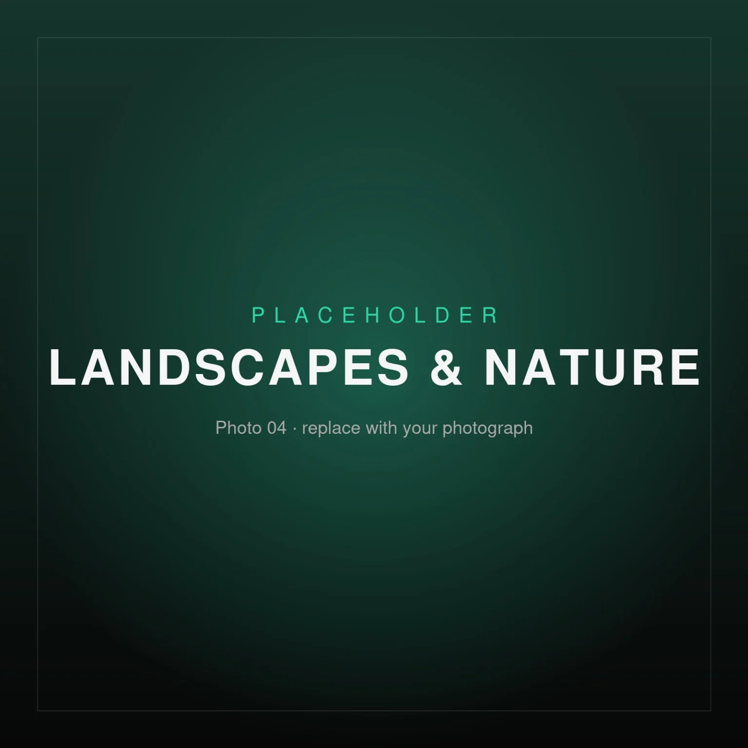Placeholder image – Landscapes & Nature 04