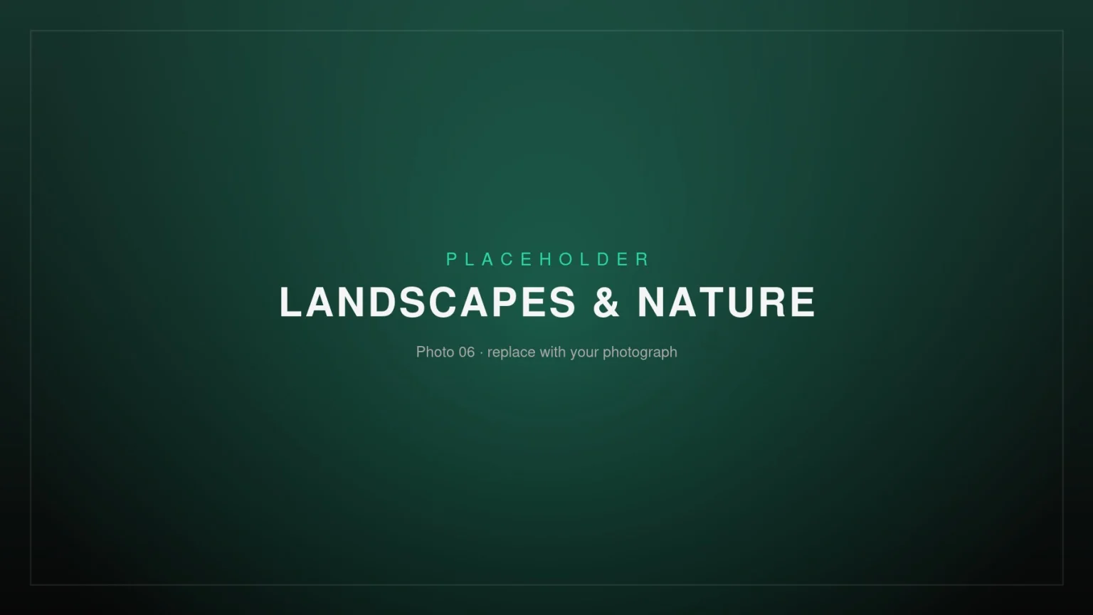 Placeholder image – Landscapes & Nature 06